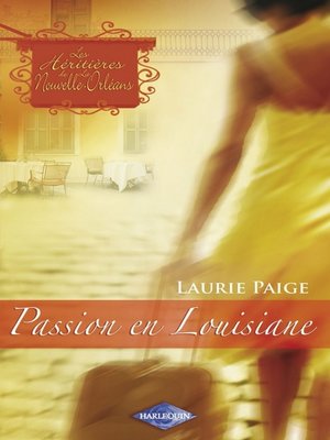 cover image of Passion en Louisiane (Saga Les Héritières de la Nouvelle-Orléans Volume 3)